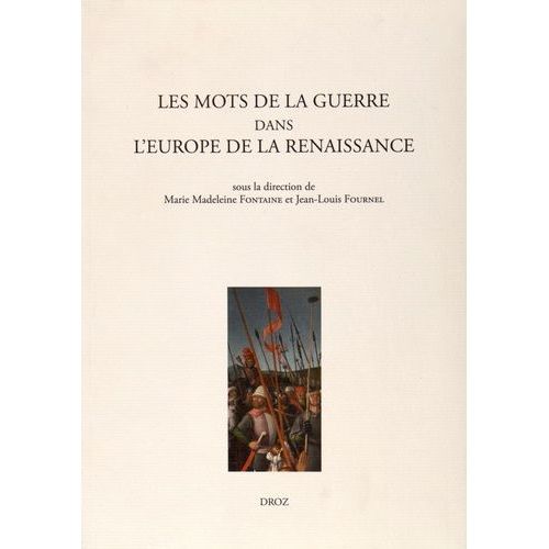 Les Mots De La Guerre Dans L'europe De La Renaissance