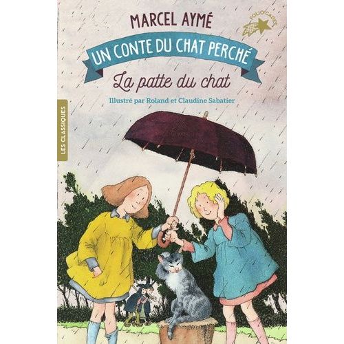 La Patte Du Chat - Un Conte Du Chat Perché