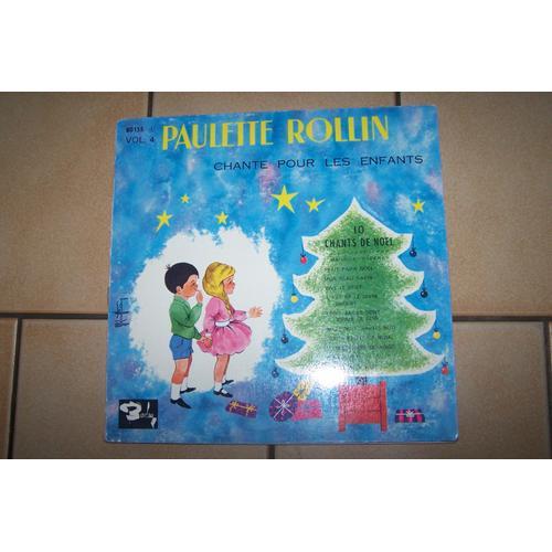 Paulette Rollin Vol.4 - Paulette Rollin Chante Pour Les Enfants - 10 Chants De Noël.Disque 25 Cm