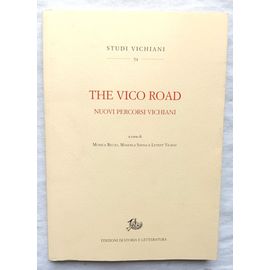 Monica Riccio, Manuela Sanna E Levent Yilmaz (A Cura Di), The Vico Road : Nuovi Percosi Vichiani, Edizioni Di Storia E Letteratura, Studi Vichiani N°54, 2016, Textes En Italien Ou Français