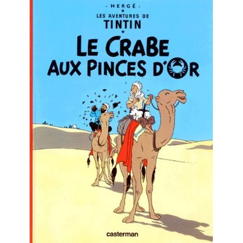 Les Aventures De Tintin - Tome 9 - Le Crabe Aux Pinces D'or