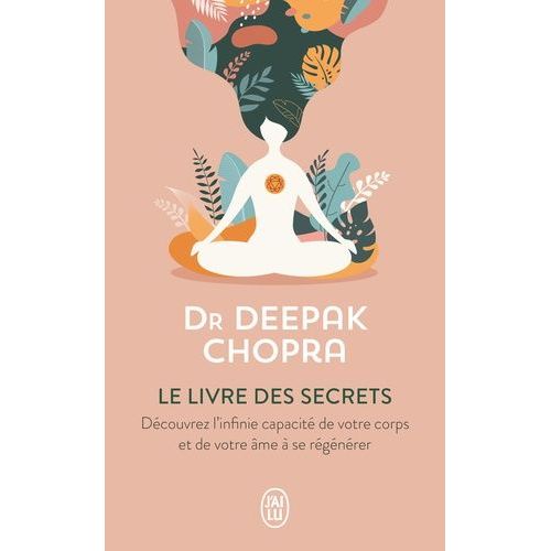 Le Livre Des Secrets - Découvrez Les Dimensions Cachées De Votre Vie