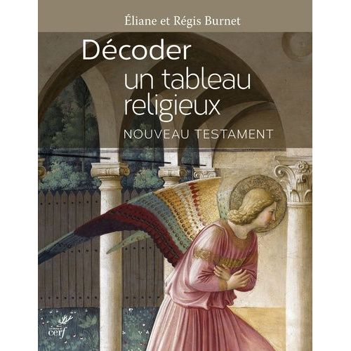 Décoder Un Tableau Religieux - Nouveau Testament