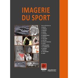 Imagerie Du Sport - Autour De La Hanche - Du Coude Aux Extrémités - Conflits Vasculaires Et Conflits Nerveux - Sport Pour Tous