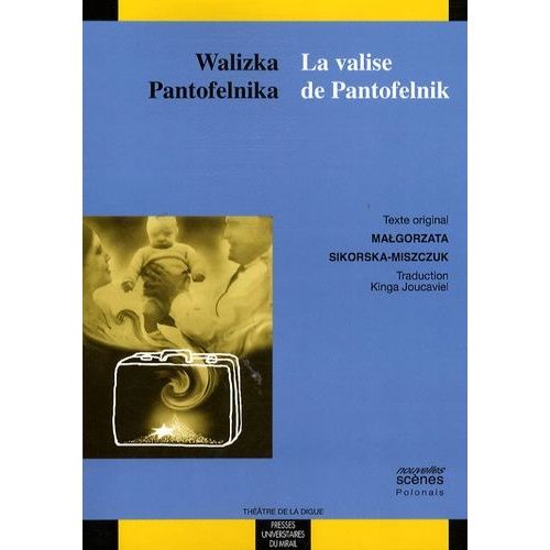 Walizka Pantofelnika / La Valise De Pantofelnik - Edition Bilingue Français-Polonais
