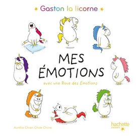 Gaston La Licorne, Mes Émotions - Avec Une Roue Des Émotions