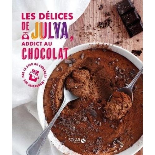 Les Délices De Julya, Addicte Au Chocolat
