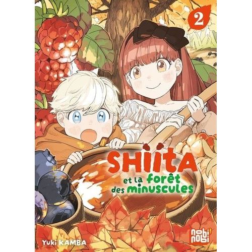 Shiita Et La Forêt Des Minuscules - Tome 2 :