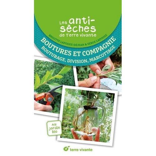 Boutures Et Compagnie - Bouturage, Division, Marcottage