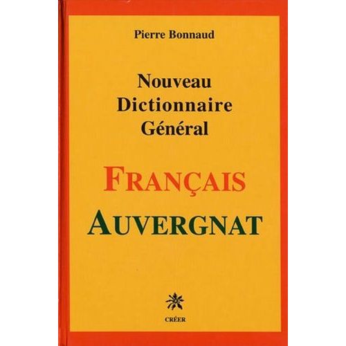 Nouveau Dictionnaire Général Français-Auvergnat