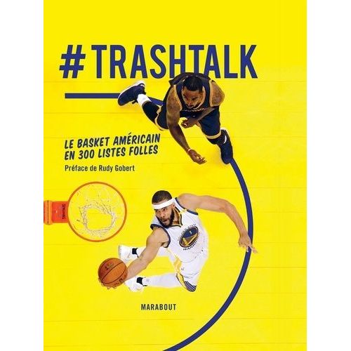 #Trashtalk - Le Basket Américain En 300 Listes Folles