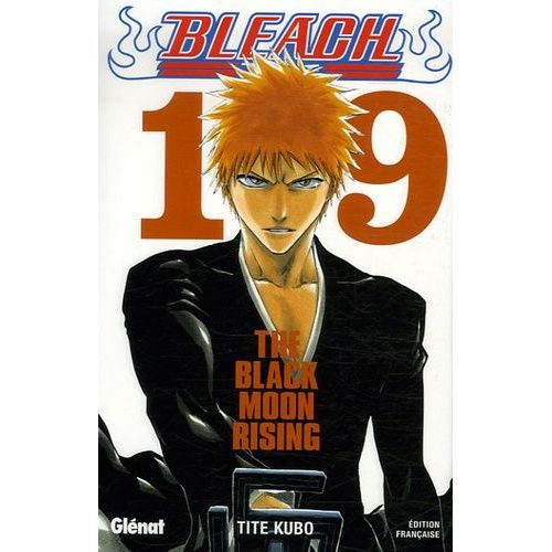 Bleach - Tome 19 : The Black Moon Rising