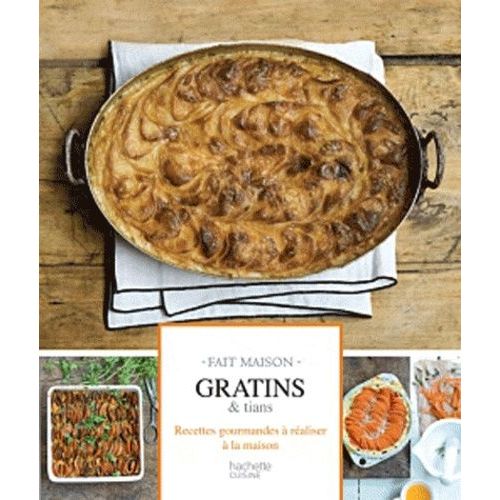 Gratins & Tians - Recettes Gourmandes À Réaliser À La Maison