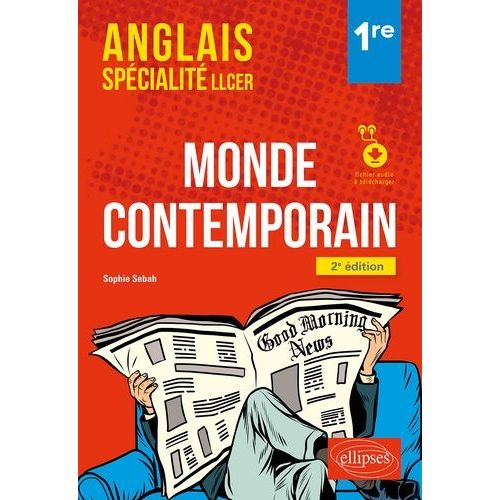 Anglais Spécialité Llcer 1ere - Monde Contemporain - Avec Fichier Audio À Télécharger