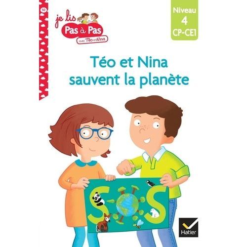 Je Lis Pas À Pas Avec Téo Et Nina - Tome 50 - Téo Et Nina Sauvent La Planète - Niveau 4 Cp-Ce1