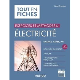 Exercices Et Méthodes D'électricité - Licence, Capes, Iut