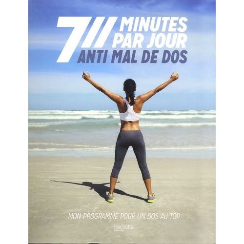 Anti Mal De Dos - Mon Programme Pour Un Dos Au Top