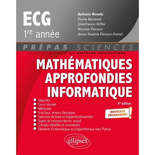 Mathématiques Approfondies, Informatique Prépas Ecg 1re Année