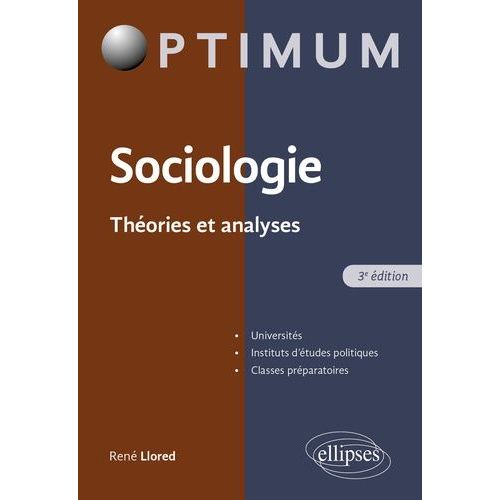 Sociologie - Théories Et Analyses