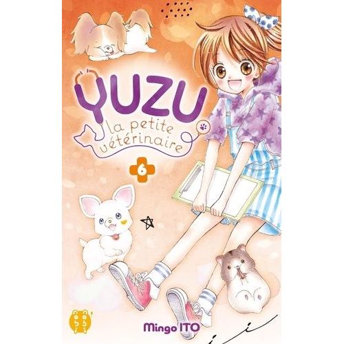 Yuzu, La Petite Vétérinaire - Tome 6 :