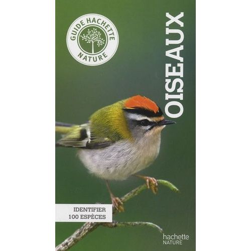 Oiseaux - Identifier 100 Espèces