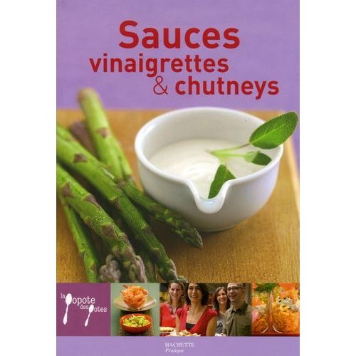 Sauces, Vinaigrettes Et Chutneys