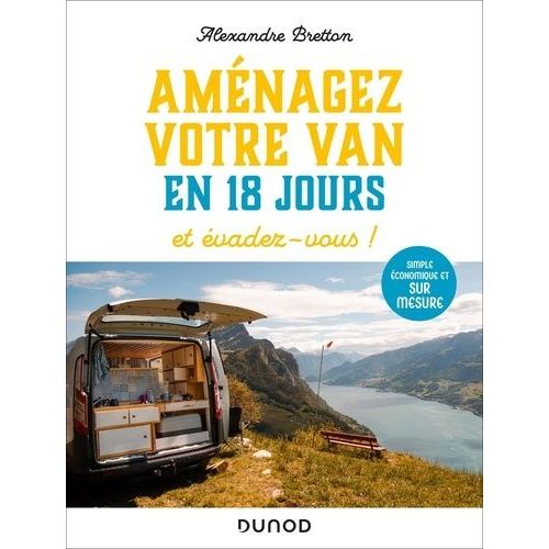 Aménagez Votre Van En 18 Jours Et Évadez-Vous !
