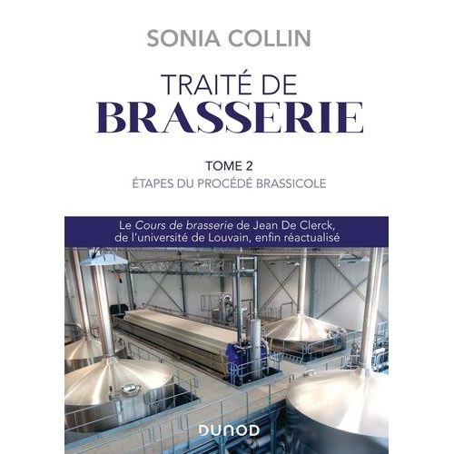 Traité De Brasserie - Tome 2, Etapes Du Procédé Brassicole