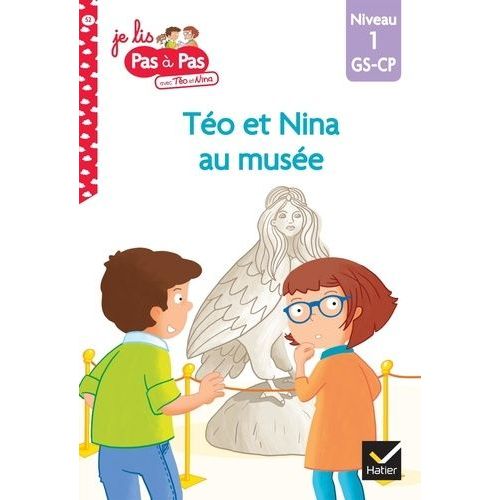 Je Lis Pas À Pas Avec Téo Et Nina - Tome 52 - Téo Et Nina Au Musée - Niveau 1 Gs-Cp