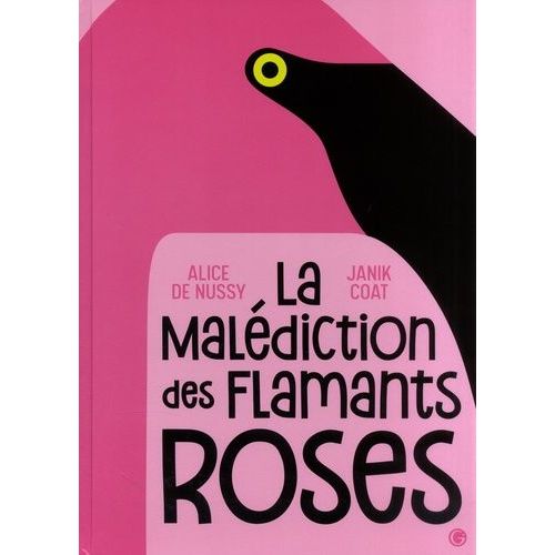 La Malédiction Des Flamants Roses