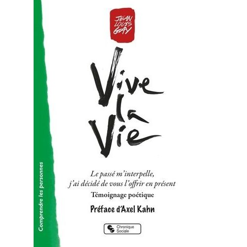 Vive La Vie - Le Passé M'interpelle, J'ai Décidé De Vous L'offrir En Présent