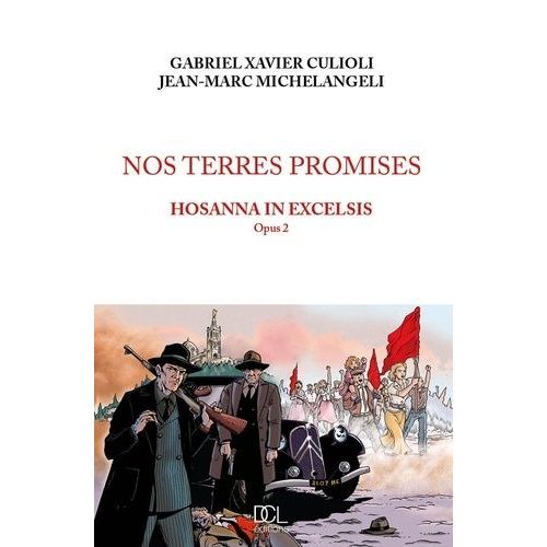 Nos Terres Promises - Tome 2 - Hosanna In Excelsis