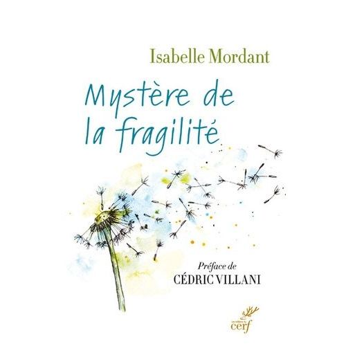 Mystère De La Fragilité