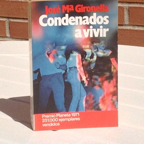 Condenados A Vivir José María Gironella
