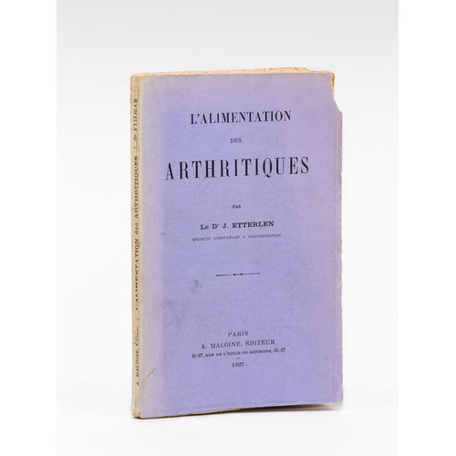L'alimentation Des Arthritiques [ Edition Originale ]