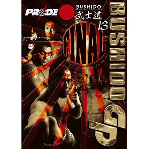 Pride Bushido Gp - Vol. 13 : Fial