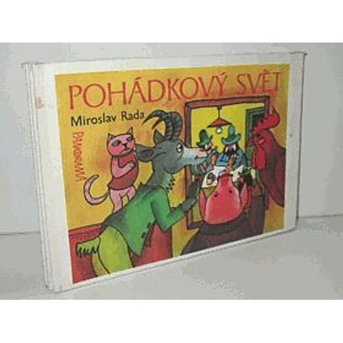 Livre Cartonné Pour Enfants En Tchèque - Pohadkovy Svet, Le Monde Des Contes De Fées Par Miroslav Rada, Editions Panorama 1990