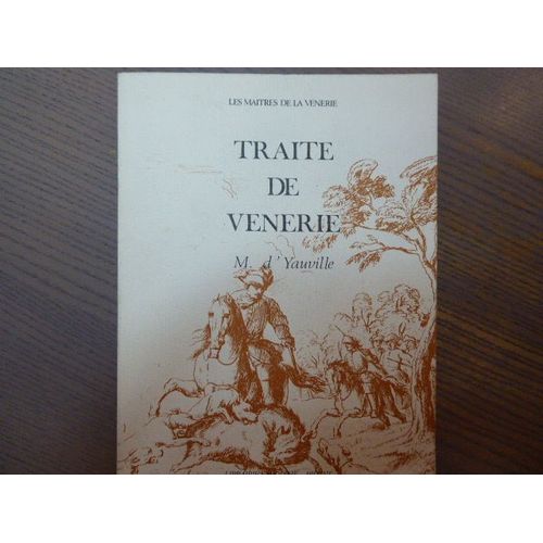 Traité De Vénerie.