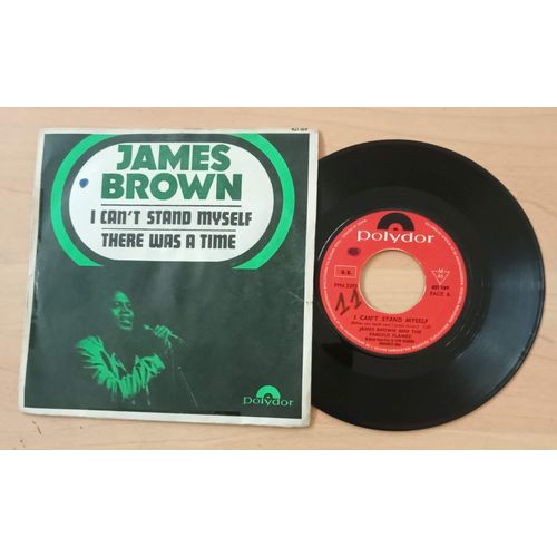 I Can'T Stand Myself / There Was A Time - 45 Tours ( James Brown & The Famous Flames )