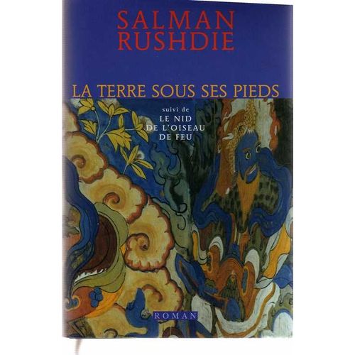 La Terre Sous Ses Pieds - Le Nid De L'oiseau De Feu