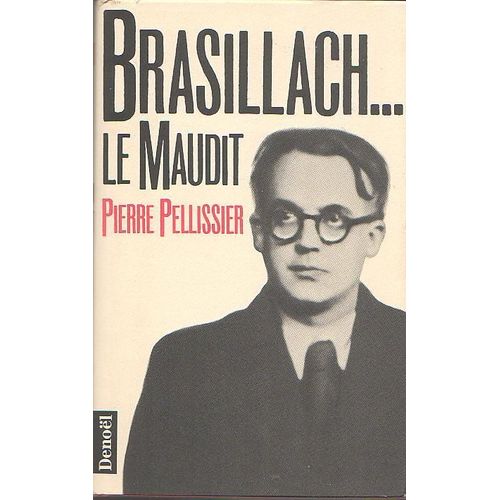 Brasillach Le Maudit