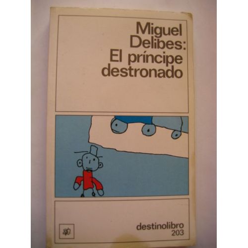 Occasion El Principe Destronado