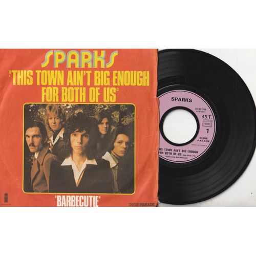 45 Sparks - This Town Ain'T Big Enough For Both Of Us - Barbecutie - Island Serie Parade 6138 044 1974
