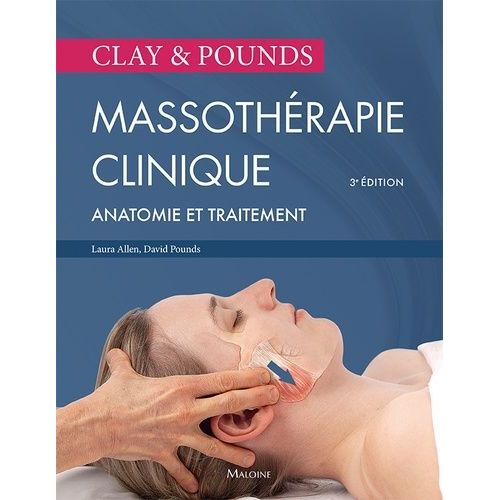 Massothérapie Clinique - Anatomie Et Traitement