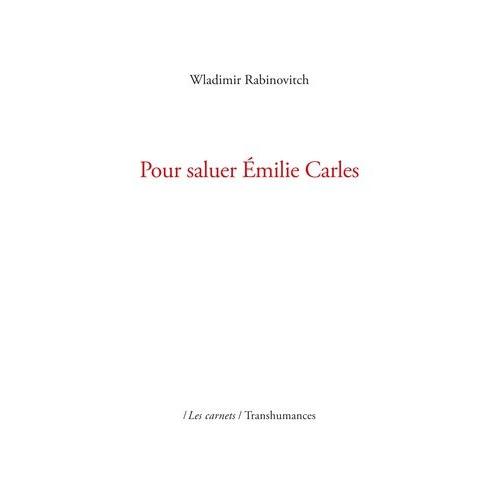 Pour Saluer Emilie Carles