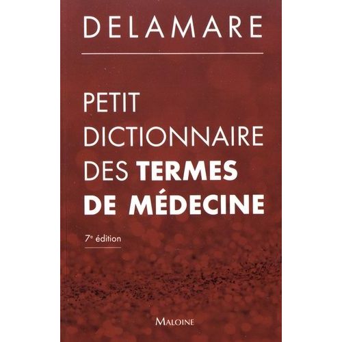 Petit Dictionnaire Des Termes De Médecine