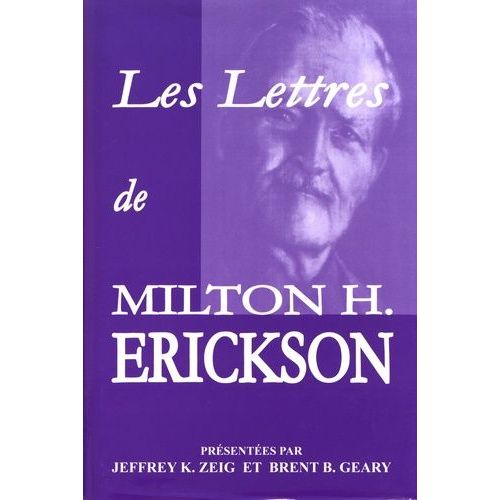 Les Lettres De Milton H. Erickson