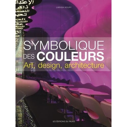 Symbolique Des Couleurs - Art, Design, Architecture