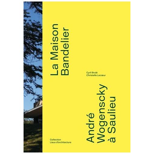 La Maison Bandelier - André Wogenscky À Saulieu