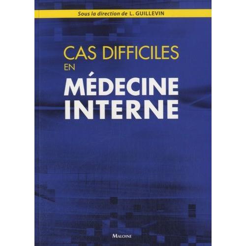 Cas Difficiles En Médecine Interne